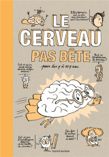 Le cerveau pas bete