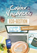 Le cahier de vacances pour reussir sa premiere annee d'eco-gestion