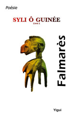 Syli o guinee : livre i