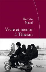 Vivre et mentir a teheran