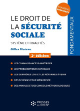 Le droit de la securite sociale : systeme et finalites (3e edition)