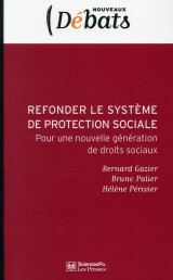 Refonder le systeme francais de protection sociale  -  vers de nouvelles solidarites