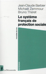 Le systeme francais de protection sociale (3e edition)