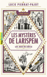 Les mysteres de larispem tome 2 : les jeux du siecle