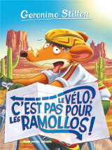 Geronimo stilton tome 57 : le velo, c'est pas pour les ramollos !