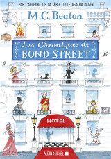 Les chroniques de bond street tome 1 : lady fortescue a la rescousse  -  miss tonks prend son envol