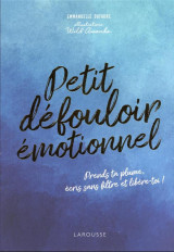 Petit defouloir emotionnel : prends ta plume, ecris sans filtre et libere-toi !