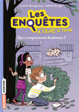 Les enquetes d'eliott et nina tome 2 : qui a empoisonne anemone ?