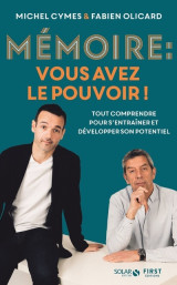 Mémoire : vous avez le pouvoir ! - tout comprendre pour s'entraîner et développer son potentiel