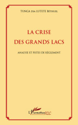 La crise des grands lacs