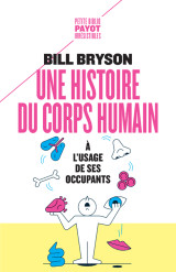 Une histoire du corps humain à l'usage de ses occupants