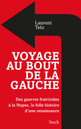 Voyage au bout de la gauche