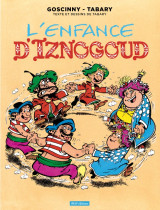 Iznogoud t15 l'enfance d iznogoud