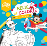 Disney baby - relie et colorie - les véhicules