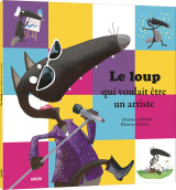 Le loup qui voulait etre un artiste