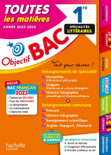 Objectif bac 2023 - 1re spécialités littéraires toutes les matières