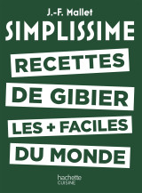 Simplissime - recettes de gibier les + faciles du monde