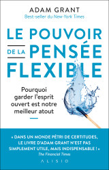 Le pouvoir de la pensée flexible 