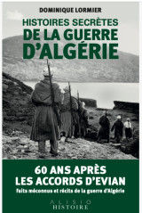 Histoires secrètes de la guerre d'algérie