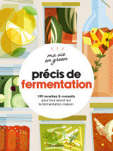 Ma  vie en green - précis de fermentation