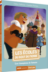 Les écoles du bout du monde - tome 5 - les champions de samara