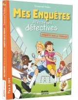 Mes enquêtes à l'école des détectives - tome 6 - enquêtes sur le terrain