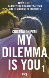 My dilemma is you - tome 1