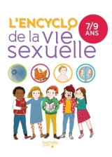 L'encyclo de la vie sexuelle 7-9 ans