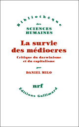 La survie des médiocres