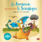 Le dinosaure qui n'aimait pas le jurassique - collector