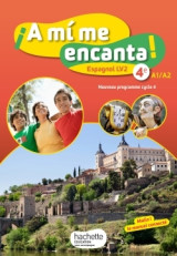 A mi me encanta espagnol cycle 4 / 4e lv2 - livre élève - éd. 2017