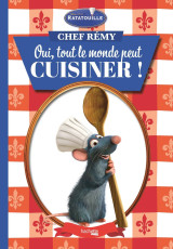 Chef rémy - oui, tout le monde peut cuisiner !