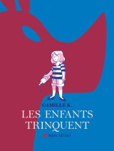 Les enfants trinquent