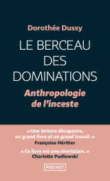 Le berceau des dominations - anthropologie de l'inceste