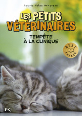 Les petits veterinaires - tome 20 : tempete a la clinique