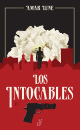 Los intocables - tome 2 la guerre des cartels