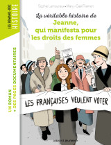 La véritable histoire de jeanne qui manifesta pour les droits des femmes