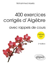 400 exercices corrigés d’algèbre