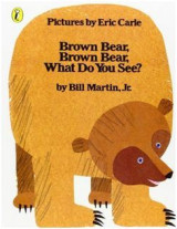 Brown bear, brown bear, what do you see?