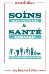 Soins aux enfants & santé familiale