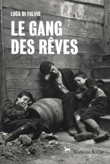 Le gang des rêves