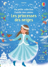 J'habille mes amies - ma petite collection - les princesses des neiges