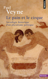 Le pain et le cirque - sociologie historique d'un pluralisme politique