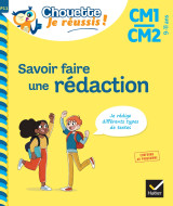 Savoir faire une rédaction cm1/cm2 9-11 ans - chouette, je réussis !