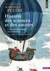 Histoire des sciences et des savoirs, tome 1