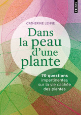 Dans la peau d'une plante