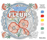 Mandalas à peindre : fleurs