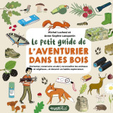 Le petit guide de l'aventurier dans les bois