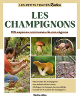 Le petit traité rustica des champignons