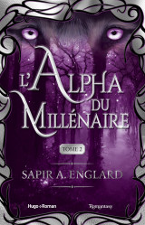 L'alpha du millénaire tome 2